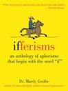 Ifferisms (eBook): An Anthology of Aphorisms That Begin with the Word "IF"